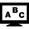 Screen with abc
