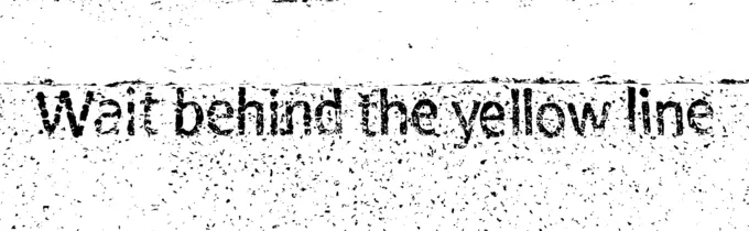 Stand behind the yellow line sign vector graphics