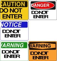 ''Do Not Enter'' signs